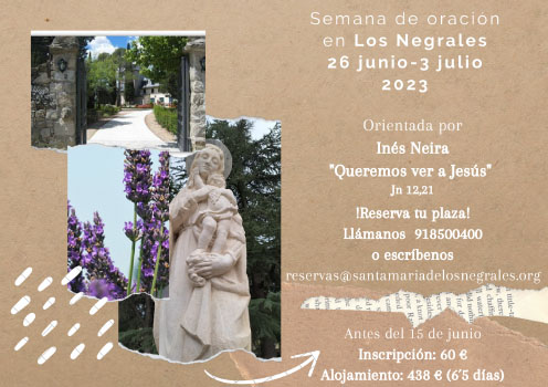 Semana de Oración 'Queremos ver a Jesús', orientada por Inés Neira. Sta. María de Los Negrales, Institución Teresiana.